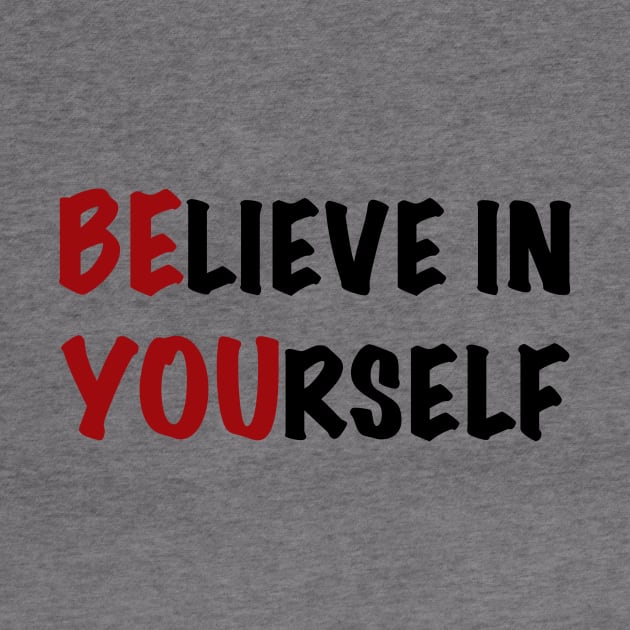 Believe in yourself by martan